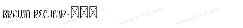 Brown Regular字体转换